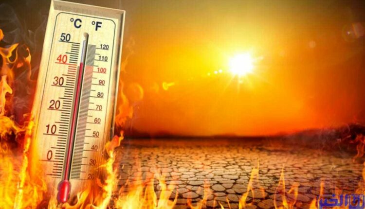 في بلد عربي.. الحرارة تتجاوز 53 درجة والسلطات تقرر توقيف العمل في الإدارات