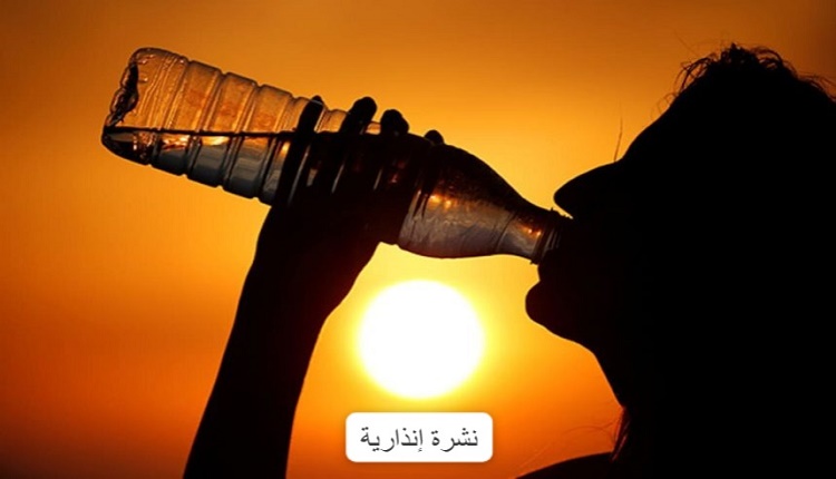 نشرة إنذارية.. موجة حر شديدة وحرارة قصوى خلال الأسبوع الجاري في معظم المملكة