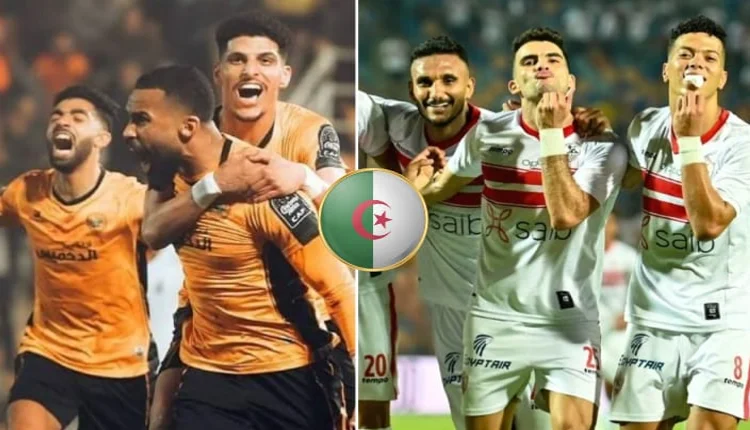 الجزائر تخطط لإفشال مباراة نهضة بركان والزمالك المصري