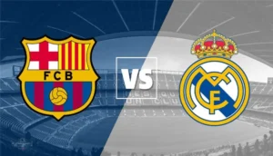 كلاسيكو برشلونة وريال مدريد