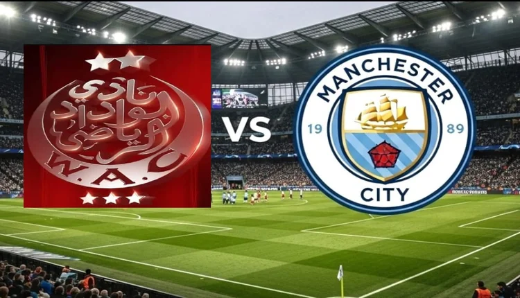 تعيين حكم مباراة الوداد الرياضي مانشستر سيتي